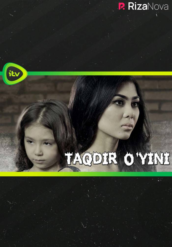 Taqdir o yini Такдир уйини drama uzbekistan 2015 iTV uz TV