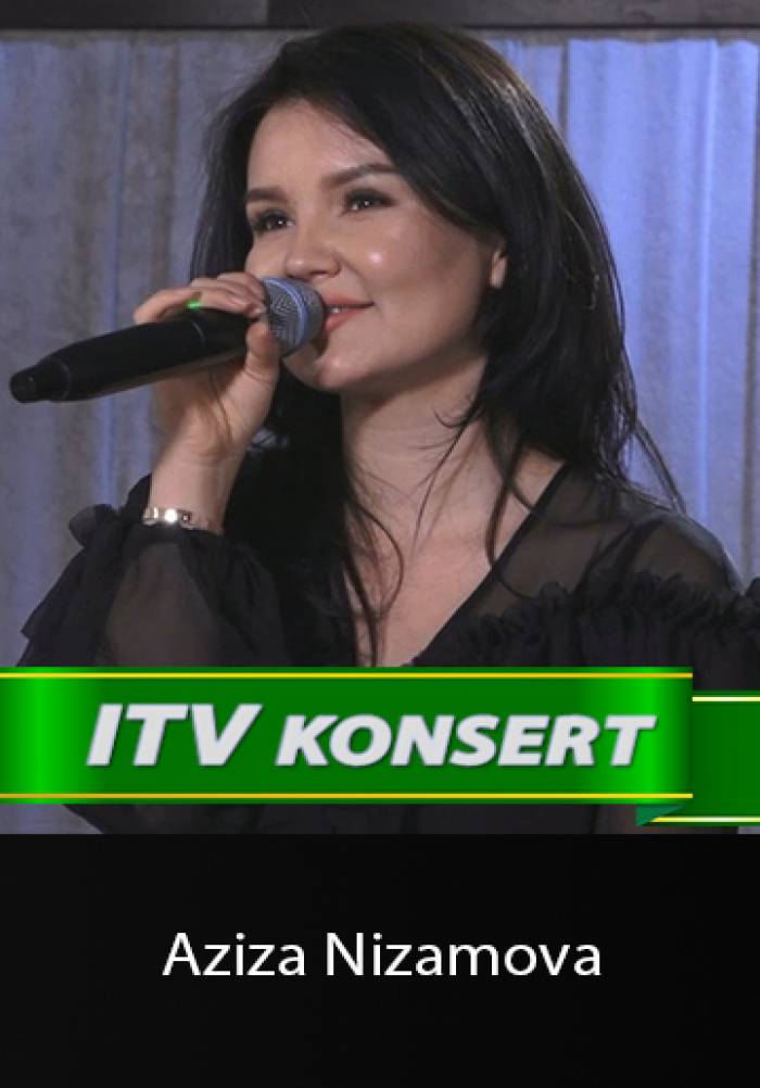 ITV konsert (jonli ijro) - Aziza Nizamova | ITV концерт (жонли ижро) - Азиза Низамова