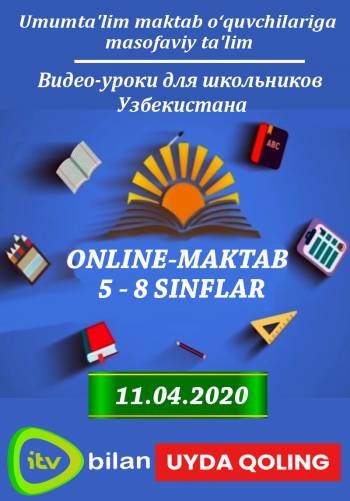 11.04.2020 Online-Maktab (5-8 Sinflar)