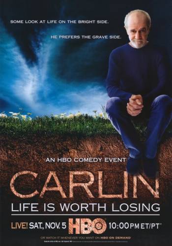 Джордж Карлин: Жизнь стоит того, чтобы её потерять