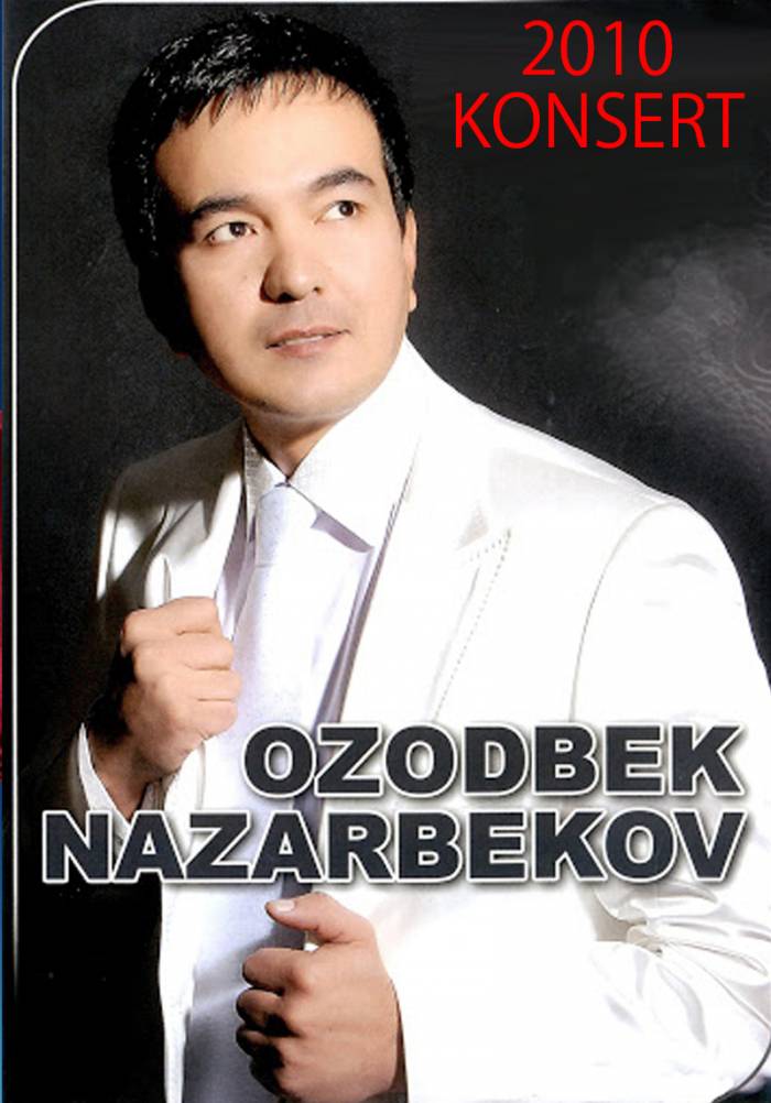 Ozodbek Nazarbekov - 2010 yilgi konsert dasturi