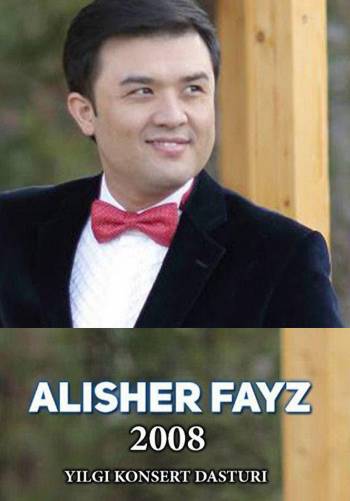 Alisher Fayz - 2008-yilgi konsert dasturi