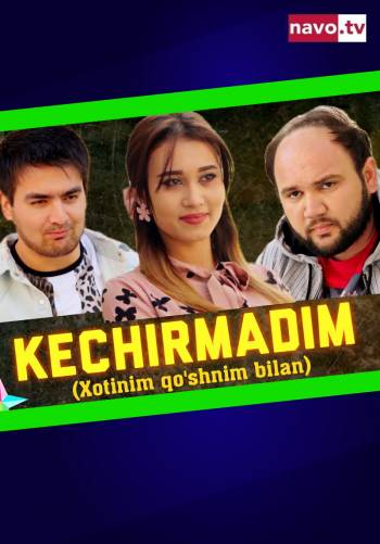 Kechirmadim (qisqa metrajli film)