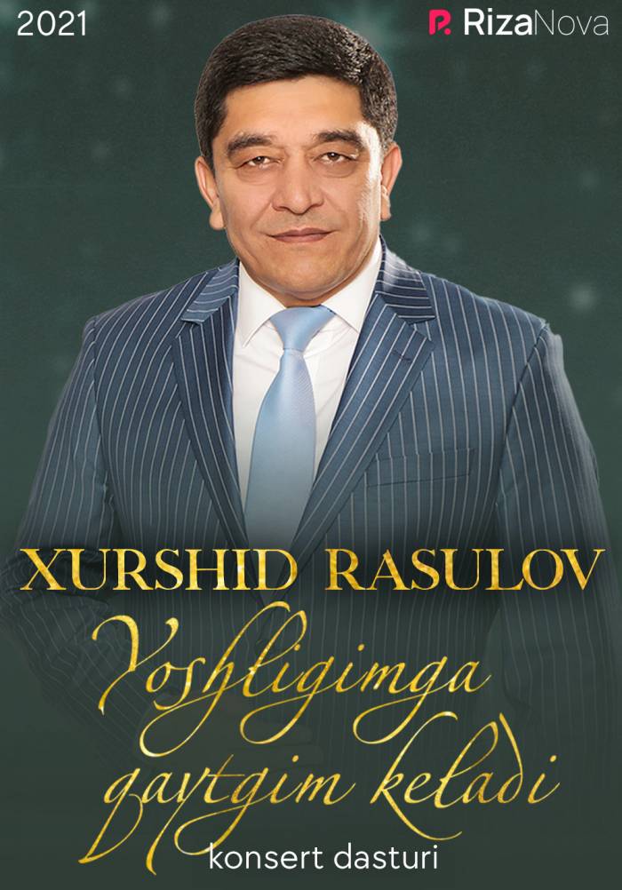 Xurshid Rasulov - Yoshligimga qaytgim keladi nomli konsert dasturi 2021