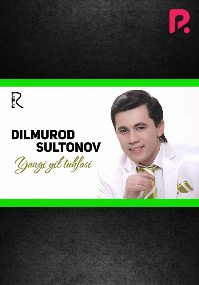 Dilmurod Sultonov 2018-yildagi konsert dasturi