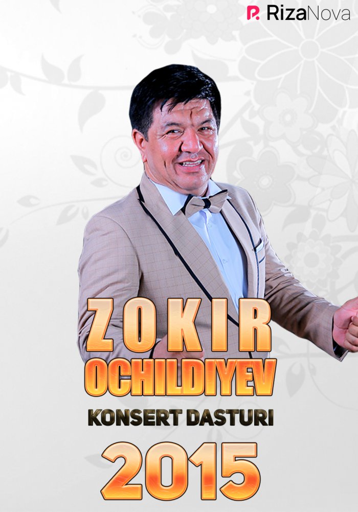 Zokir Ochildiyev (ZOKIR SHOU 2015) konsert dasturi