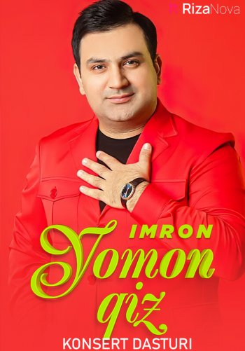 Imron - Yomon qiz nomli konsert dasturi (2022)