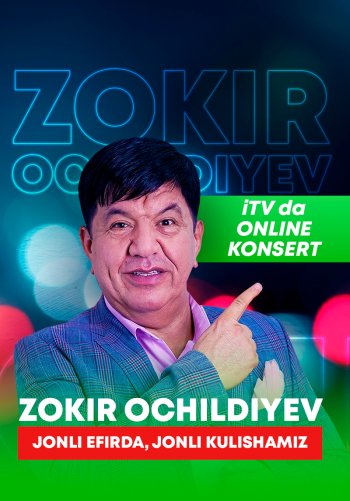 ITV konsert - Zokir Ochildiyev