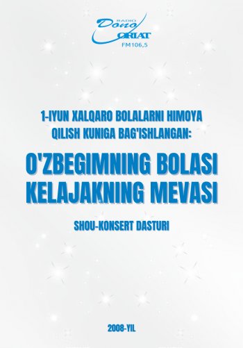 1 iyun - "Xalqaro bolalarni himoya qilish kuni"ga bag'ishlangan shou konsert