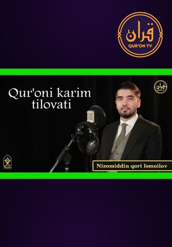 Qur'oni karim tilovati - Nizomiddin qori Ismoilov