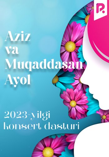 Aziz va Muqaddasan Ayol - 2023-yilgi konsert dasturi