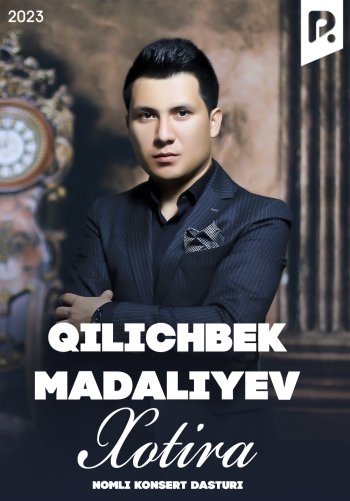 Qilichbek Madaliyev - Xotira konsert dasturi 2023