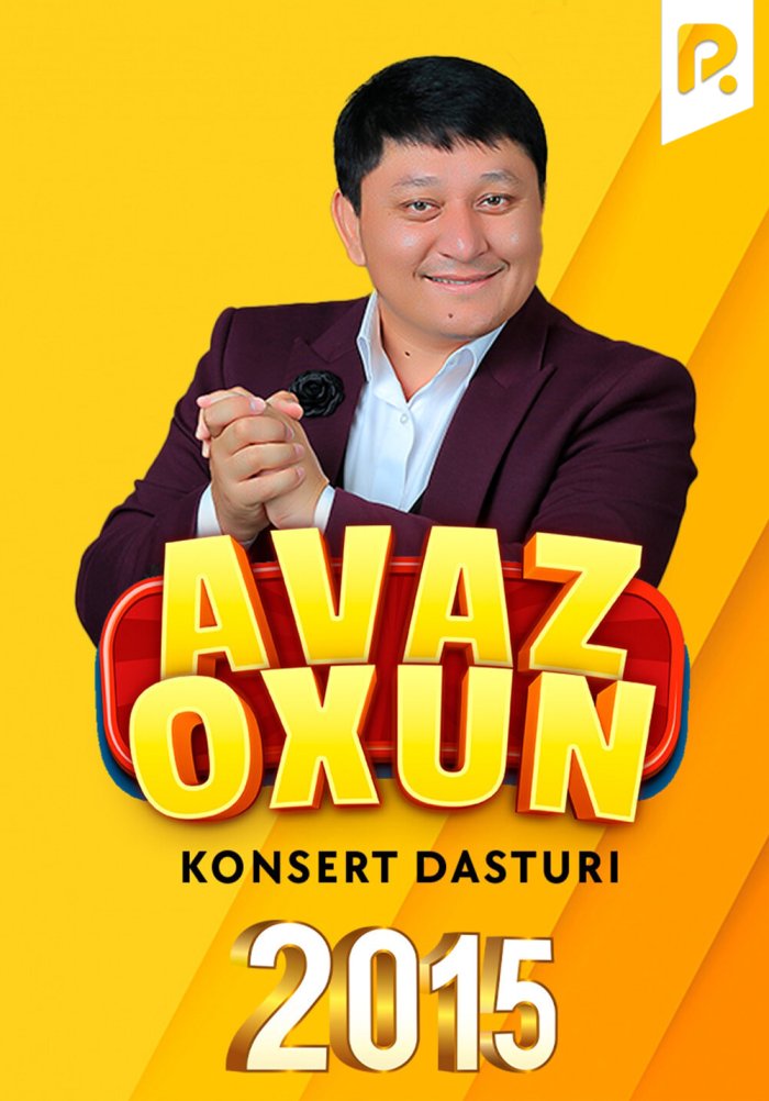 Avaz Oxun - 2015-yildagi konsert dasturi