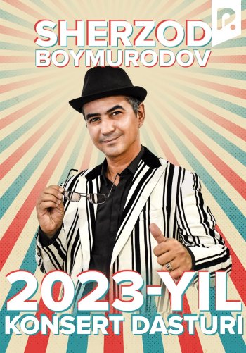 Sherzod Boymurodov - 2023-yilgi konsert dasturi