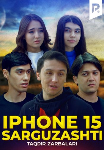 Iphone 15 sarguzashti (Taqdir zarbalari)