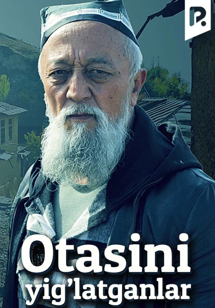 Otasini yig'latganlar