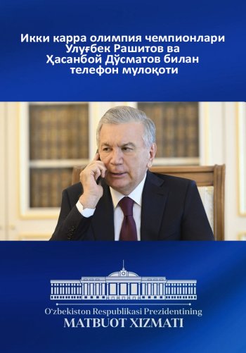 Икки карра олимпия чемпионлари Улуғбек Рашитов ва Ҳасанбой Дўсматов билан телефон мулоқоти