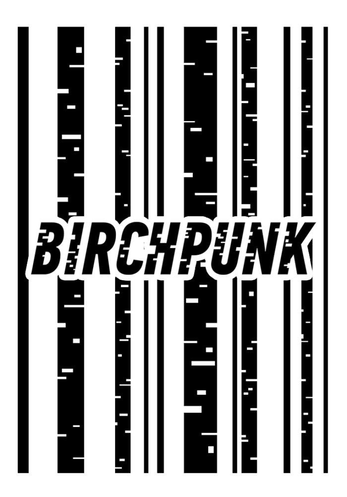 Birchpunk