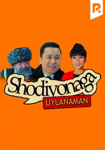 Shodiyonaga uylanaman