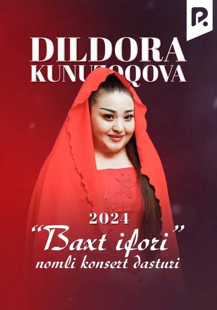 Dildora Kunuzoqova - Baxt ifori nomli konsert dasturi