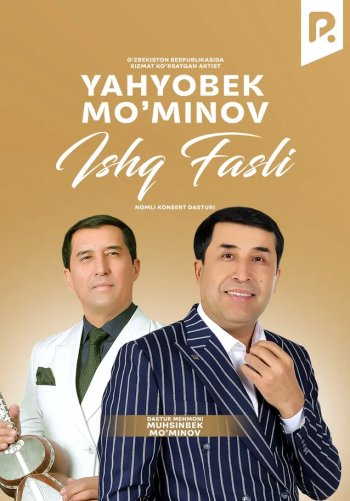 Yahyobek Mo'minov - Ishq fasli nomli konsert dasturi