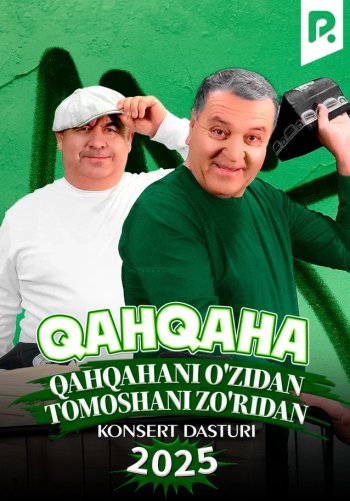 Qahqaha - 2025-yilgi konsert dasturi