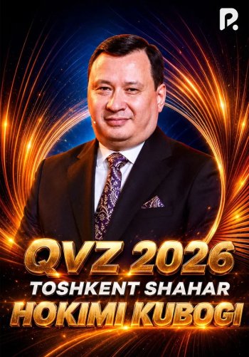 QVZ 2026. Toshkent shahar hokimi kubogi