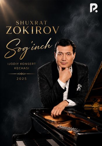 Shuhrat Zokirov  «Sog'inch» nomli ijodiy konsert kechasi